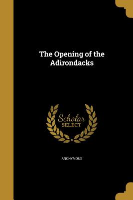 The Opening of the Adirondacks