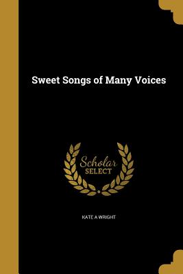 Sweet Songs of Many Voices