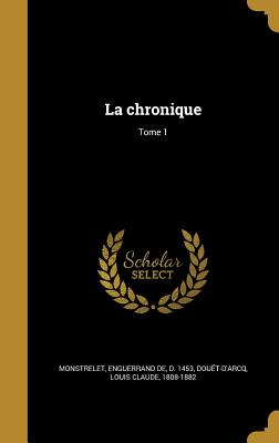 La chronique; Tome 1