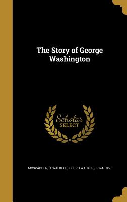 The Story of George Washington