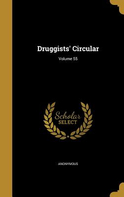 Druggists' Circular; Volume 55