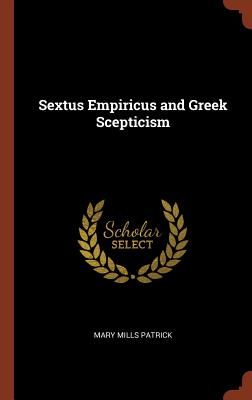 Sextus Empiricus and Greek Scepticism