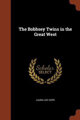 The Bobbsey Twins in the Great West