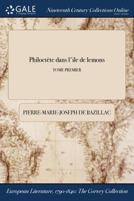 Philoctete Dans L'Ile de Lemons; Tome Premier