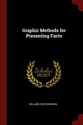 Graphic Methods for Presenting Facts