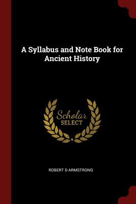 A Syllabus and Note Book for Ancient History