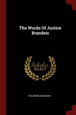 The Words of Justice Brandeis