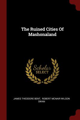 The Ruined Cities Of Mashonaland