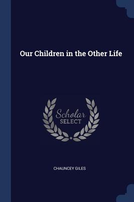Our Children in the Other Life