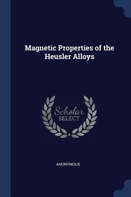 Magnetic Properties of the Heusler Alloys