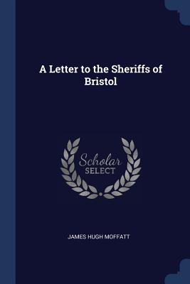 A Letter to the Sheriffs of Bristol