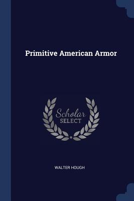 Primitive American Armor