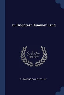 In Brightest Summer Land