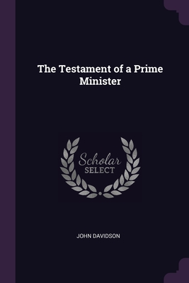 The Testament of a Prime Minister