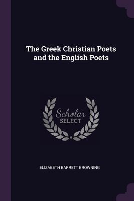The Greek Christian Poets and the English Poets