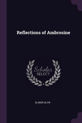 Reflections of Ambrosine