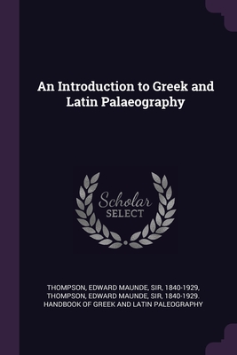 An Introduction to Greek and Latin Palaeography