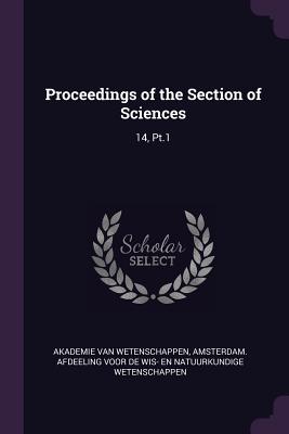 Proceedings of the Section of Sciences: 14, Pt.1
