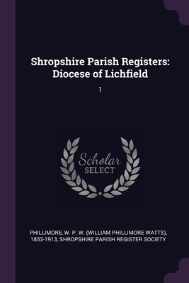 Shropshire Parish Registers: Diocese of Lichfield: 1