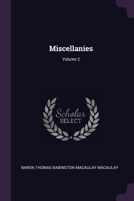 Miscellanies; Volume 2
