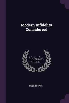 Modern Infidelity Considerred