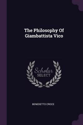 The Philosophy Of Giambattista Vico