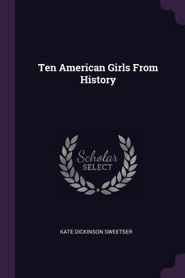 Ten American Girls from History