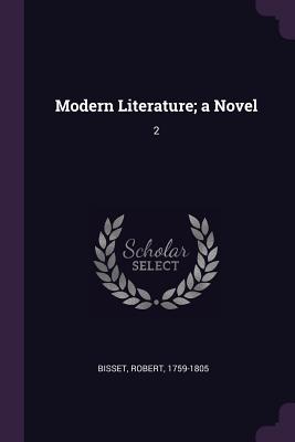 Modern Literature; a Novel: 2