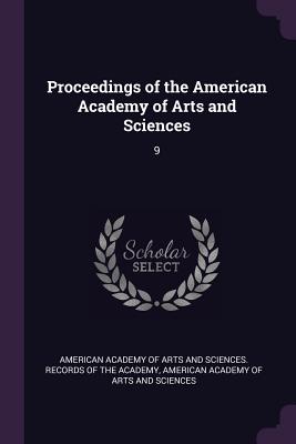 Proceedings of the American Academy of Arts and Sciences: 9
