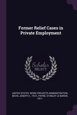 Former Relief Cases in Private Employment