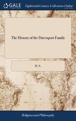 The History of the Davenport Family: In Which is Displayed a Striking Contrast Between Haughty Indolence and Healthful Activity, ... Interspersed With