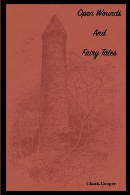 Open Wounds & Fairy Tales