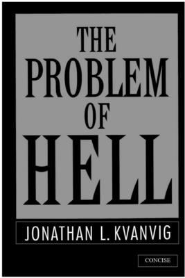 The Problem of Hell "Concise"
