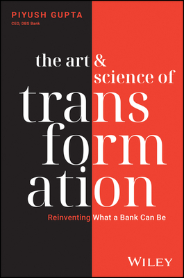 The Art & Science of Transformation: Reinventing What a Bank Can Be