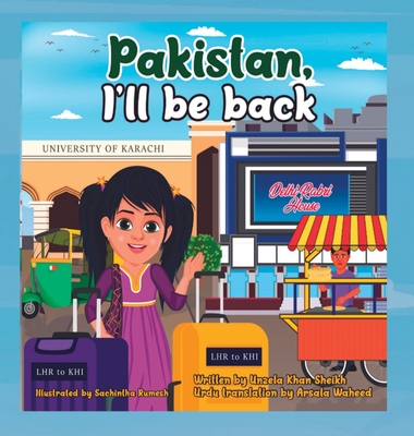 Pakistan, I'll Be Back (Large Print Edition)