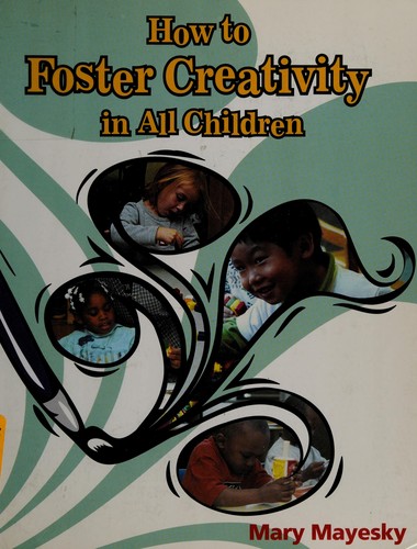 How to Foster Creativity in All Children