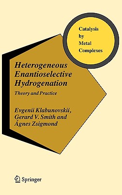 Heterogeneous Enantioselective Hydrogenation: Theory and Practice