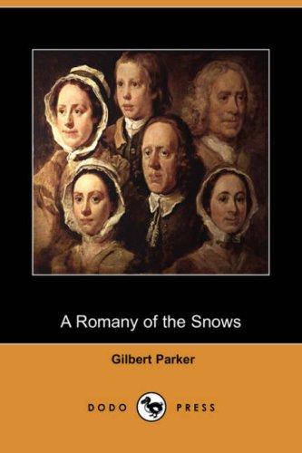 A Romany of the Snows (Dodo Press)