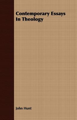 Contemporary Essays in Theology
