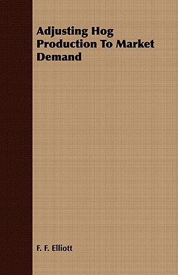 Adjusting Hog Production to Market Demand