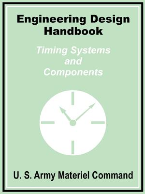 Engineering Design Handbook: Timing Systems and Components