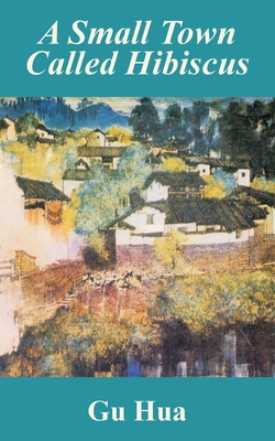 A Small Town Called Hibiscus
