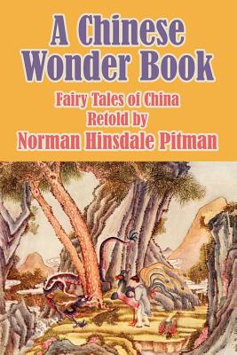 A Chinese Wonder Book: Fairy Tales of China