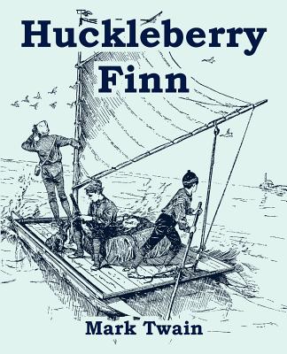 Huckleberry Finn (Large Print Edition) (Large Print Edition)