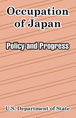 Occupation of Japan: Policy and Progress