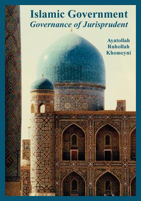 "Islamic Government: Governance of Jurisprudent"