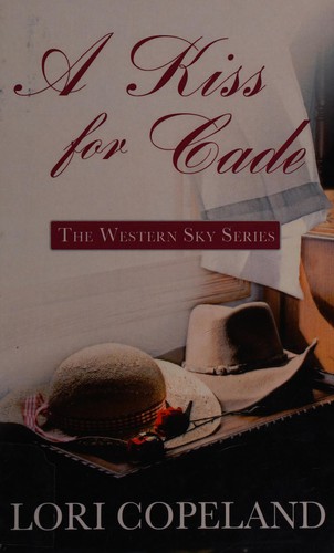 A Kiss for Cade (Large Print Edition)