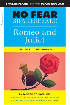 Romeo and Juliet: No Fear Shakespeare Deluxe Student Edition: Volume 30