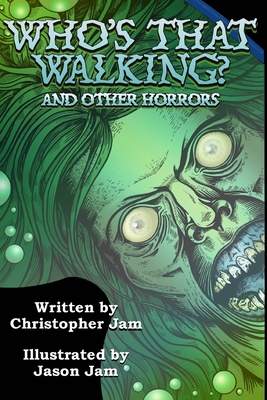 Who's That Walking? and other horrors