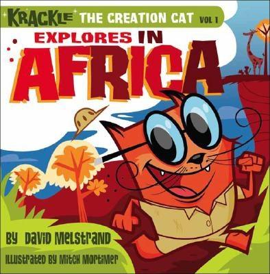 Krackle the Creation Cat Vol 1: Explores in Africa